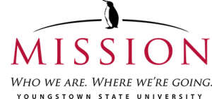 YSU's Mission Mission. Who We Are. Where We Are Going. Youngstown State University.