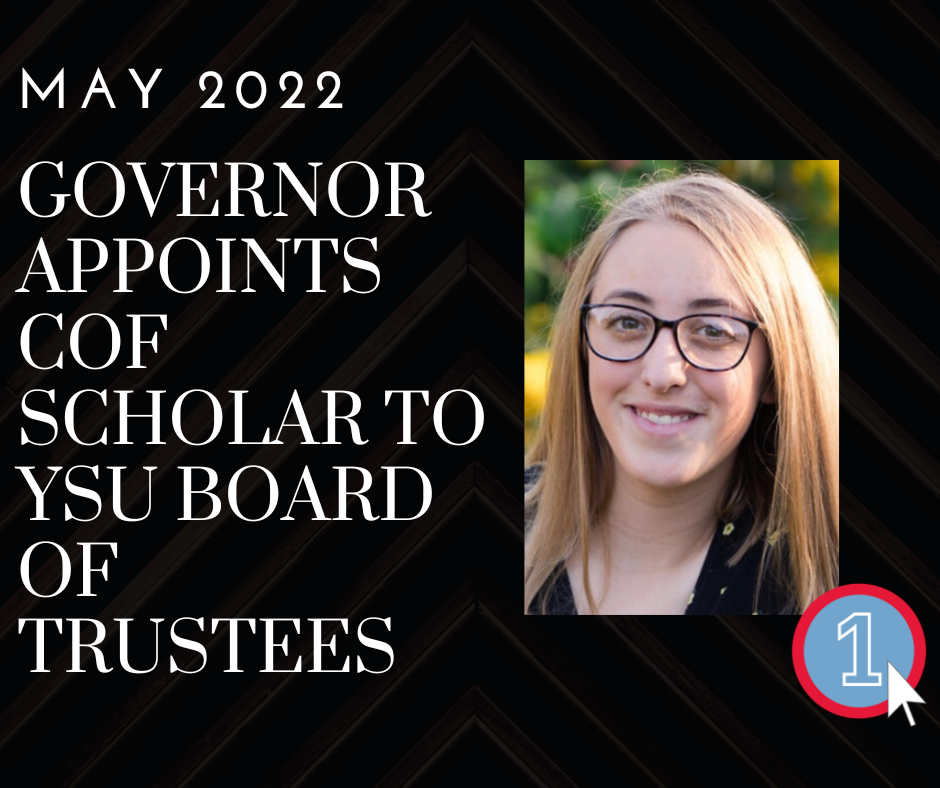 May 2022 Governor Appoints COF Scholar to YSU Board of Trustees