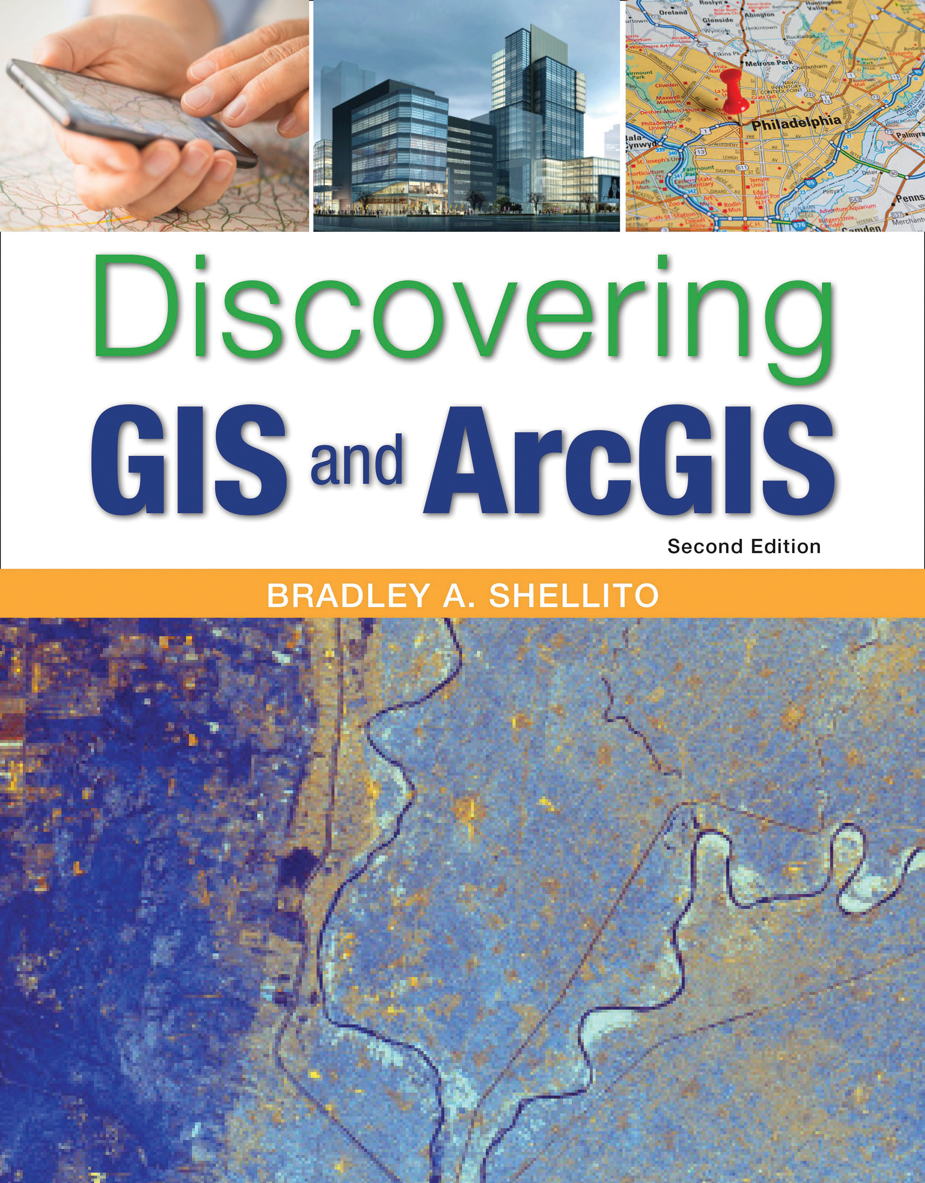 Discovering GIS and ArcGIS, Second edition, by Bradley Shellito, professor, Geography