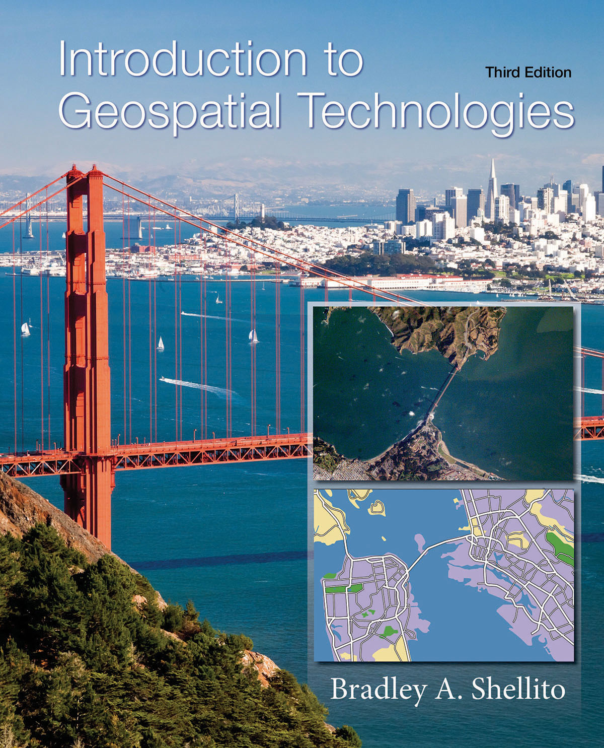 Introduction to Geospatial Technologies, Third edition, by Bradley Shellito, professor, Geography.