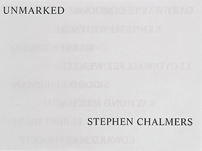 MONOGRAPH: Unmarked by Stephen Chalmers,