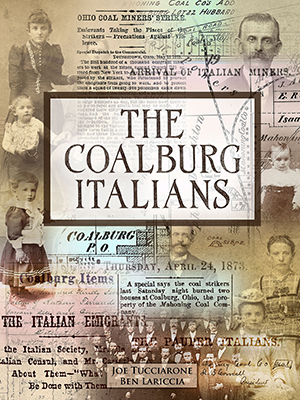 The Coalburg Italians by Joe Tucciarone 