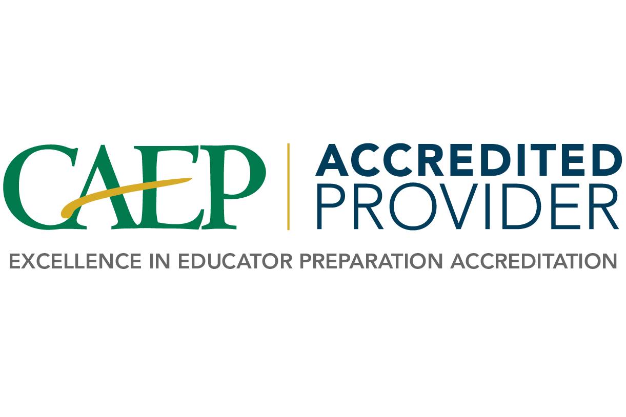 CAEP Accredited Provider Excellence in Educator Preparation Accreditation