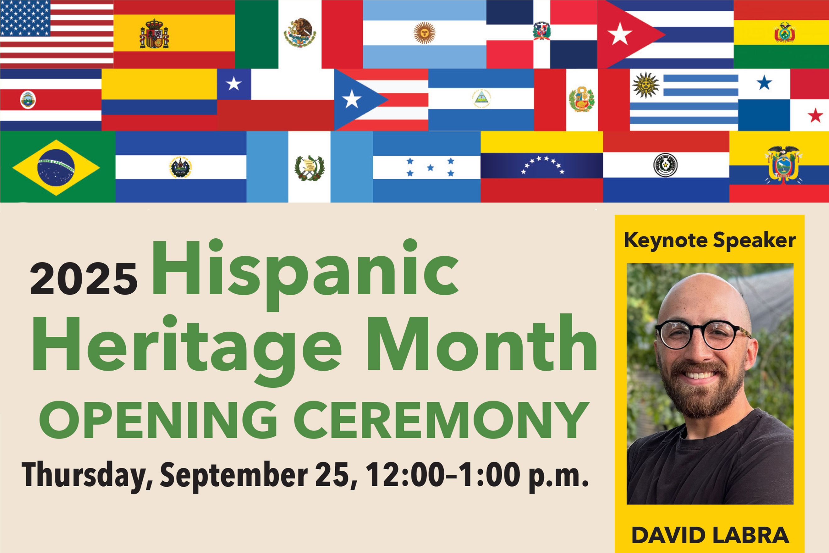 2025 Hispanic Heritage Month Opening Ceremony Thursday, September 25 12:00 - 1 p.m.