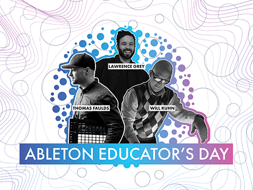 Ableton Educator Day