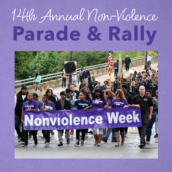 14TH ANNUAL NON-VIOLENCE PARADE & RALLY