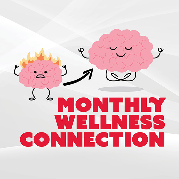 MONTHLY WELLNESS CONNECTION