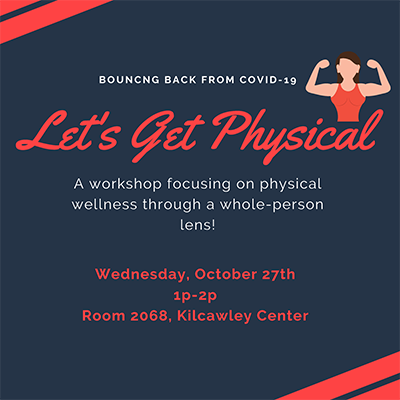 event Let's Get Physical: A workshop focusing on physical wellness through a whole-person lens!