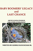 Baby Boomer's Legacy and Last Chance Book Cover