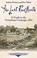 The Last Road North: A Guide to the Gettysburg Campaign, 1863 book cover