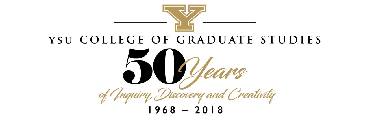 YSU College of Graduate Studies 50 years of inquiry, discovery and creativity