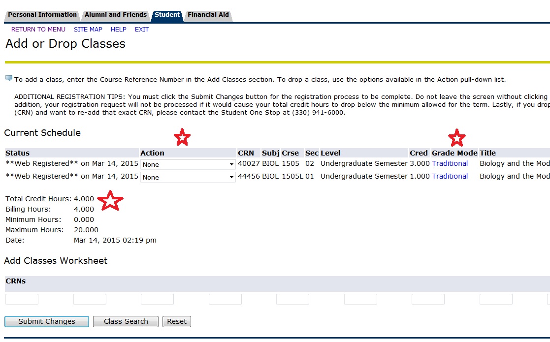 Review your schedule to verify enrollement, change grade option or add or drop classes.