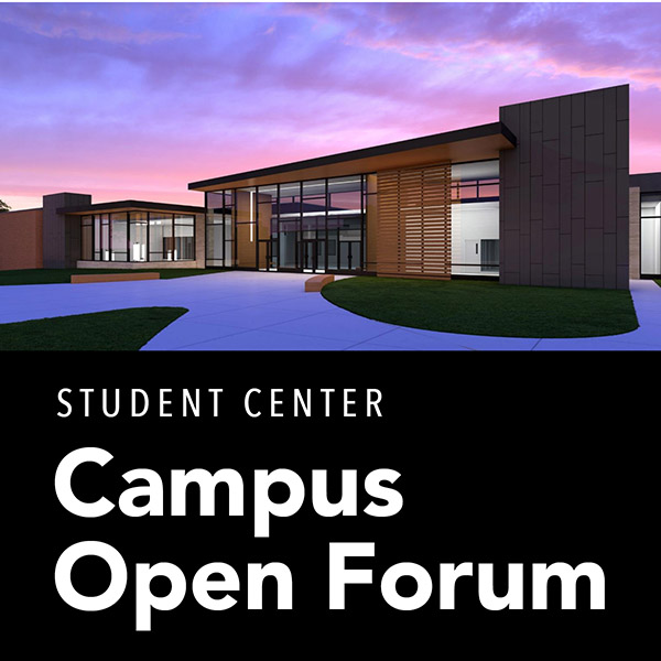 Student Center Campus Open Forum