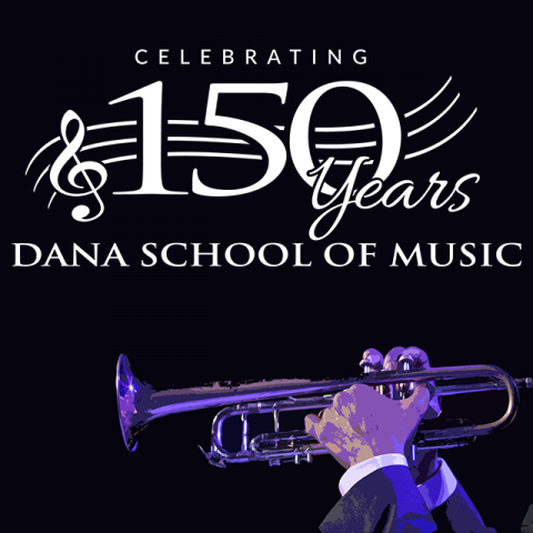 Celebrating 150 Years of Dana School of Music