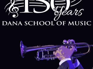 Celebrating 150 Years of Dana School of Music