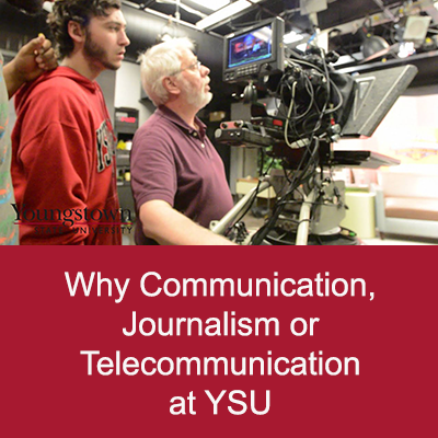 wht communication, journalism or telecommunication at ysu
